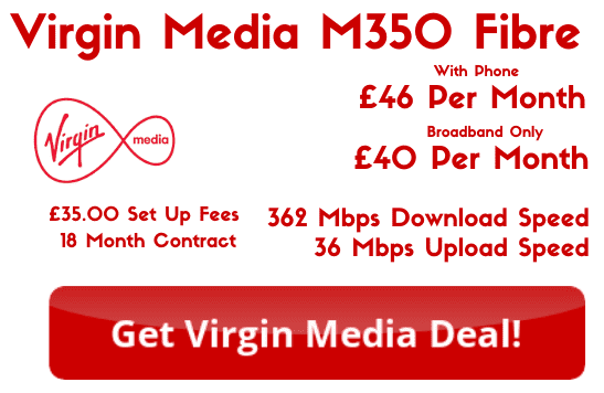 M350 Broadband with download speeds of 362 Mbps and upload speeds of 36 Mbps from as low as £40 per month