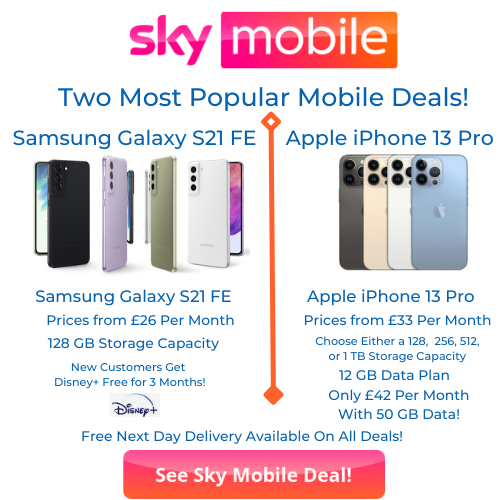 Sky Mobile Contract Phones Two Best Mobile Phone Deals Currently On Offer for Apple iPhone 13 Pro and Samsung Galaxy S21 FE for Final Edition