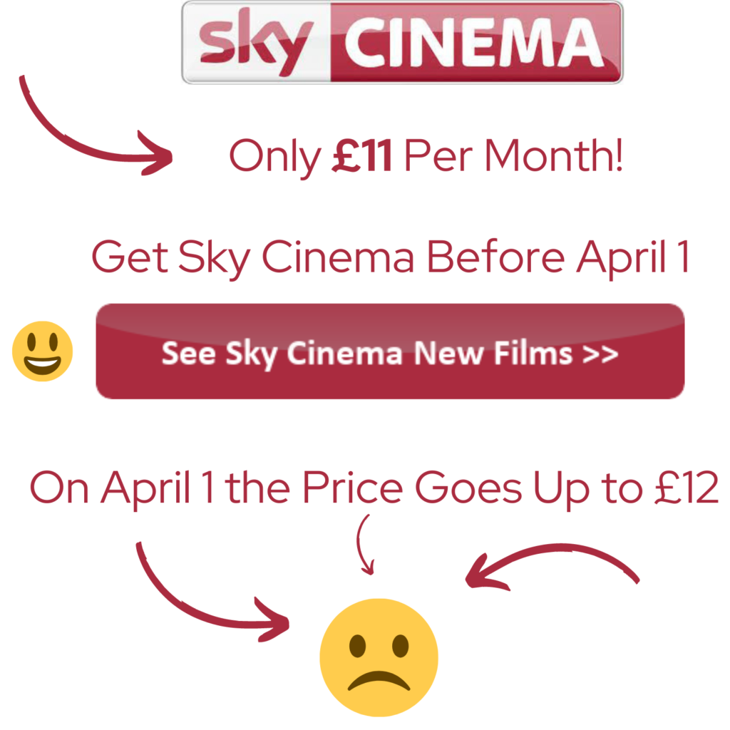 Sky Cinema only £11 per month deal get offer before April 1 as Sky Cinema increases to £12 monthly.